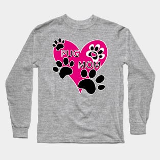 Pug Mom Big Pink Heart Dog Paw Prints Long Sleeve T-Shirt